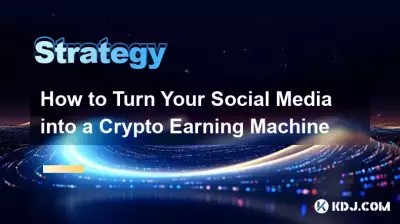 How to Turn Your Social Media into a Crypto Earning Machine How to Turn Your Social Media into a Crypto Earning Machine