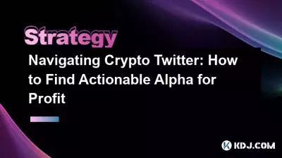 Naviguer sur Crypto Twitter : comment trouver une alpha exploitable à des fins lucratives