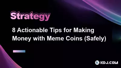 8 conseils pratiques pour gagner de l'argent avec les pièces Meme (en toute sécurité)