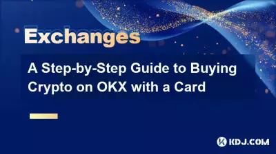 Un guide étape par étape pour acheter de la crypto sur OKX avec une carte