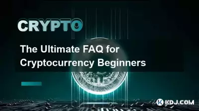 The Ultimate FAQ for Cryptocurrency Beginners