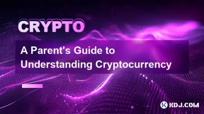 A Parent's Guide to Understanding Cryptocurrency