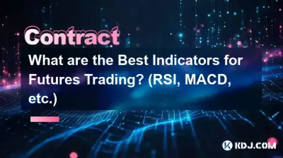 선물 거래에 대한 최고의 지표는 무엇입니까? (RSI, MACD 등) 선물 거래에 대한 최고의 지표는 무엇입니까? (RSI, MACD 등)
