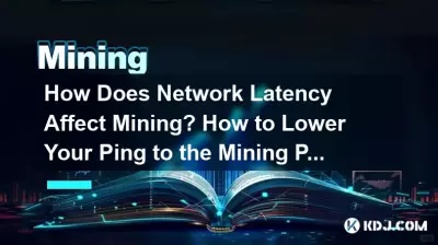 Comment la latence du réseau affecte-t-elle le minage ? Comment réduire votre ping au pool de minage ? Comment la latence du réseau affecte-t-elle le minage ? Comment réduire votre ping au pool de minage ?