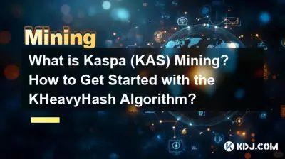 Was ist Kaspa (KAS) Mining? Wie fange ich mit dem KHeavyHash-Algorithmus an?