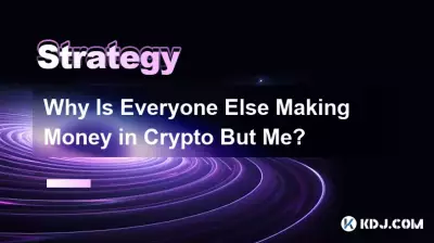 Pourquoi tout le monde gagne-t-il de l’argent avec la crypto à part moi ?