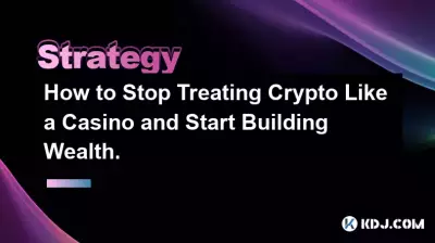 如何停止像賭場一樣對待加密貨幣並開始積累財富。 如何停止像賭場一樣對待加密貨幣並開始積累財富。