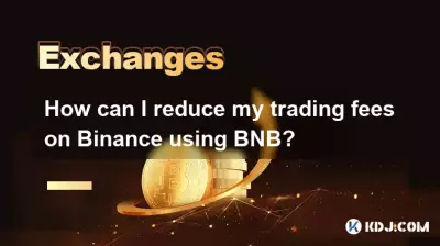 How can I reduce my trading fees on Binance using BNB?