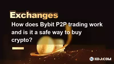 How does Bybit P2P trading work and is it a safe way to buy crypto?