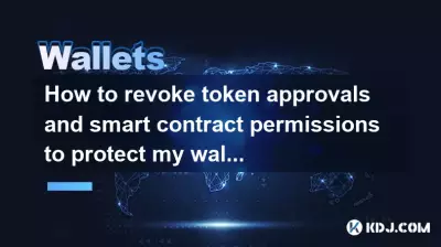 Wie kann ich Token-Genehmigungen und Smart-Contract-Berechtigungen widerrufen, um mein Wallet zu schützen?