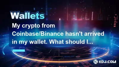 Ma crypto de Coinbase/Binance n'est pas arrivée dans mon portefeuille. Que dois-je faire?