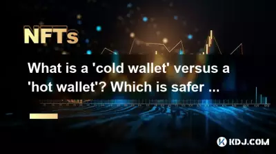 What is a 'cold wallet' versus a 'hot wallet'? Which is safer for storing valuable NFTs?