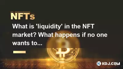 What is 'liquidity' in the NFT market? What happens if no one wants to buy my NFT?