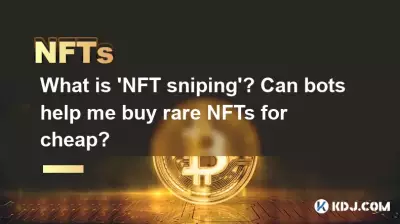 What is 'NFT sniping'? Can bots help me buy rare NFTs for cheap?