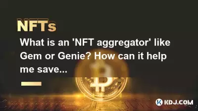 Qu'est-ce qu'un « agrégateur NFT » comme Gem ou Genie ? Comment cela peut-il m'aider à économiser sur les frais de gaz ? Qu'est-ce qu'un « agrégateur NFT » comme Gem ou Genie ? Comment cela peut-il m'aider à économiser sur les frais de gaz ?