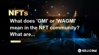 What does 'GMI' or 'WAGMI' mean in the NFT community? What are other common acronyms?
