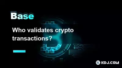 Qui valide les transactions cryptographiques ?