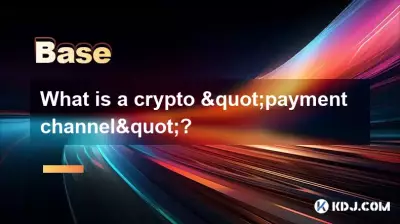 Qu’est-ce qu’un « canal de paiement » crypto ?