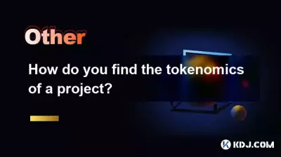 How do you find the tokenomics of a project?