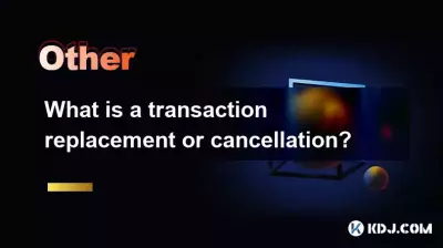 Was ist eine Transaktionsersetzung oder -stornierung? Was ist eine Transaktionsersetzung oder -stornierung?