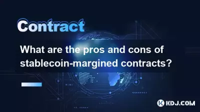 What are the pros and cons of stablecoin-margined contracts? What are the pros and cons of stablecoin-margined contracts?