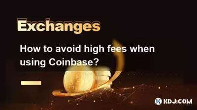 Wie vermeide ich hohe Gebühren bei der Nutzung von Coinbase?
