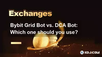 Bybit Grid Bot vs. DCA Bot: Welchen sollten Sie verwenden?