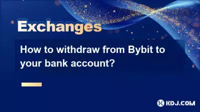 Comment retirer de Bybit sur votre compte bancaire ?
