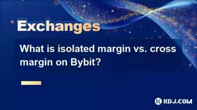 What is isolated margin vs. cross margin on Bybit?