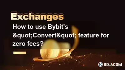 Comment utiliser la fonctionnalité « Convertir » de Bybit sans frais ?