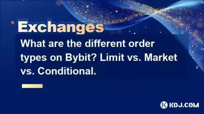 Quels sont les différents types de commandes sur Bybit ? Limite, marché ou conditionnel.