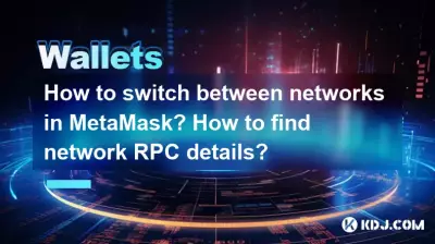 Comment basculer entre les réseaux dans MetaMask ? Comment trouver les détails du RPC du réseau ? Comment basculer entre les réseaux dans MetaMask ? Comment trouver les détails du RPC du réseau ?