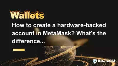 Comment créer un compte matériel dans MetaMask ? Quelle est la différence ?