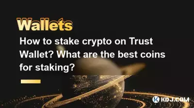 Wie setzt man Krypto auf Trust Wallet ein? Welche Münzen eignen sich am besten zum Staken?