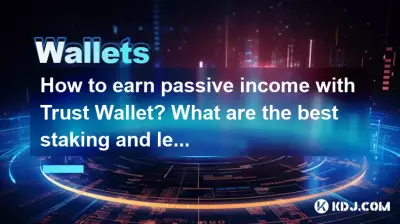 Comment gagner un revenu passif avec Trust Wallet ? Quelles sont les meilleures options de mise et de prêt ?