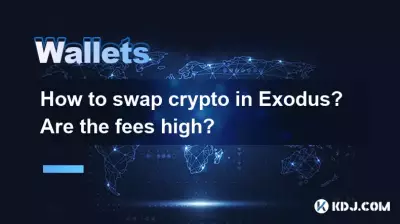 Comment échanger des cryptos dans Exodus ? Les frais sont-ils élevés ? Comment échanger des cryptos dans Exodus ? Les frais sont-ils élevés ?