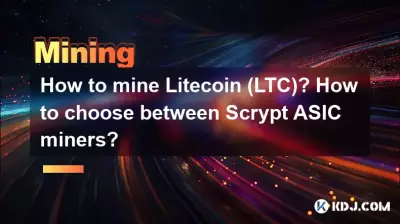 Wie schürft man Litecoin (LTC)? Wie wählt man zwischen Scrypt-ASIC-Minern? Wie schürft man Litecoin (LTC)? Wie wählt man zwischen Scrypt-ASIC-Minern?