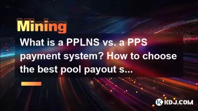 Was ist ein PPLNS im Vergleich zu einem PPS-Zahlungssystem? Wie wählt man das beste Pool-Auszahlungssystem aus? Was ist ein PPLNS im Vergleich zu einem PPS-Zahlungssystem? Wie wählt man das beste Pool-Auszahlungssystem aus?