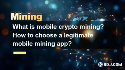 Was ist mobiles Krypto-Mining? Wie wählt man eine legitime Mobile-Mining-App aus? Was ist mobiles Krypto-Mining? Wie wählt man eine legitime Mobile-Mining-App aus?