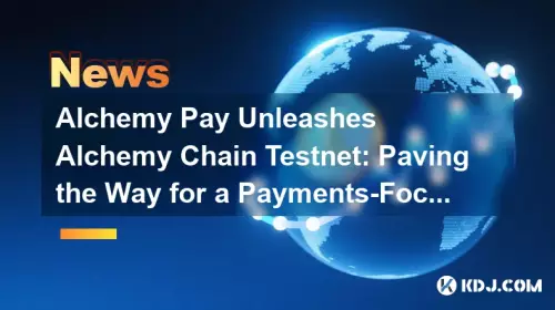 Alchemy Pay Unleashes Alchemy Chain Testnet: Paving the Way for a Payments-Focused Blockchain Future Alchemy Pay Unleashes Alchemy Chain Testnet: Paving the Way for a Payments-Focused Blockchain Future