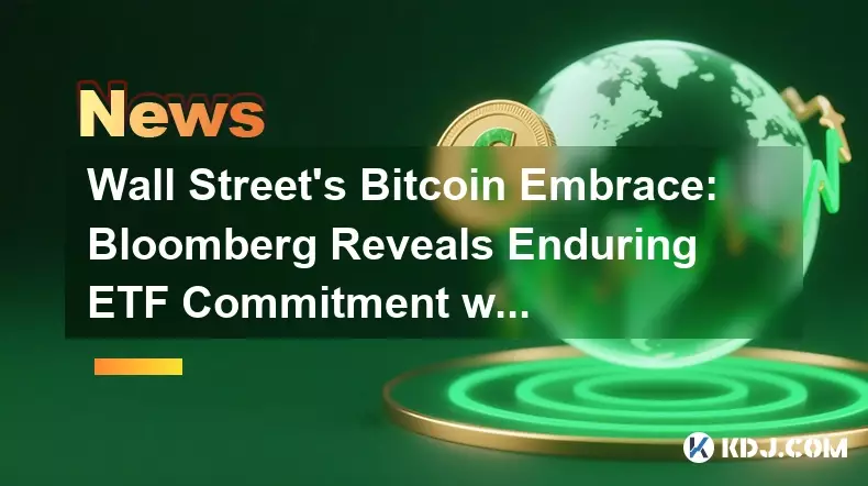 Wall Street's Bitcoin Embrace: Bloomberg Reveals Enduring ETF Commitment with $53 Billion Net Inflows