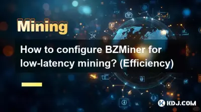 Wie konfiguriere ich BZMiner für Mining mit geringer Latenz? (Effizienz)