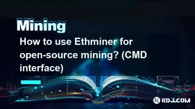 Wie verwende ich Ethminer für Open-Source-Mining? (CMD-Schnittstelle)