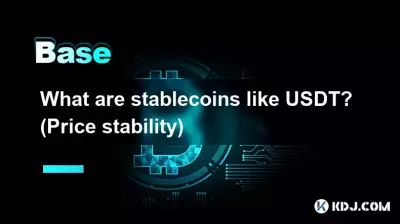 Que sont les pièces stables comme l’USDT ? (Stabilité des prix)