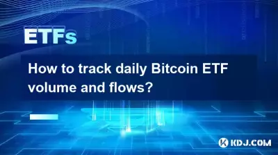 Comment suivre quotidiennement le volume et les flux de Bitcoin ETF ?