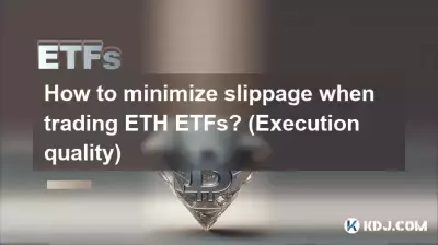 Comment minimiser le slippage lors du trading d’ETF ETH ? (Qualité d'exécution)