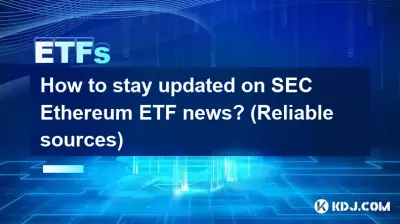 Comment rester informé de l’actualité des ETF SEC Ethereum ? (Sources fiables)