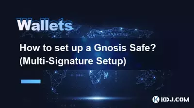 Comment configurer un Gnosis Safe ? (Configuration multi-signature)
