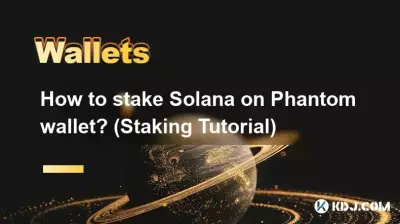 Comment miser Solana sur le portefeuille Phantom ? (Tutoriel de jalonnement)