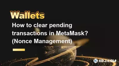 Comment effacer les transactions en attente dans MetaMask ? (Gestion des Nonces)
